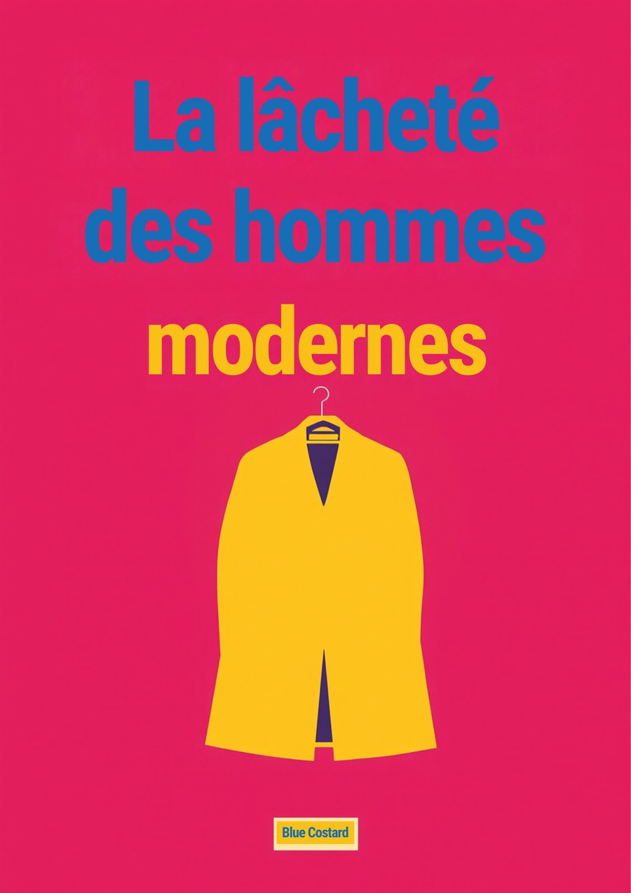 Couverture de La lâcheté des hommes modernes
